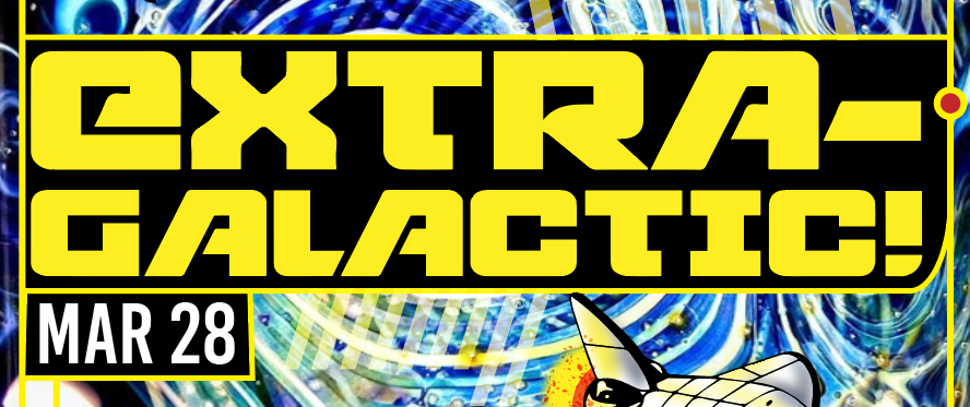 EVENTS0225.20 - STOKED PRESENTS: N8's EXTRA-GALACTIC!!